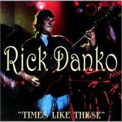 Rick Danko : Times Like These